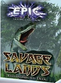 Epic Trading Card Game Savage Lands Preconstructed Deck